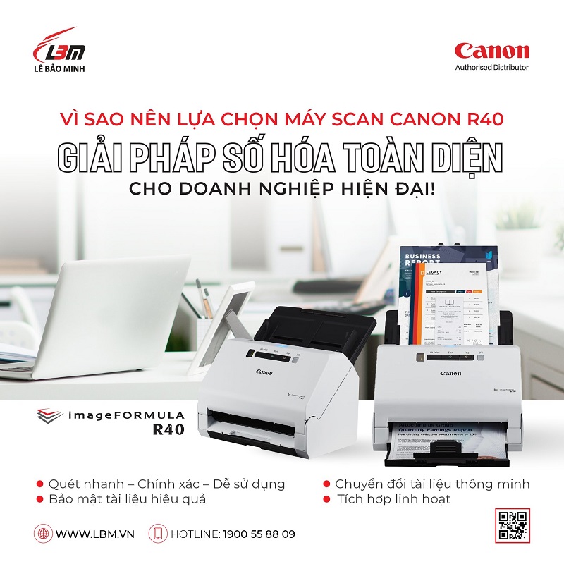 VÌ SAO NÊN LỰA CHỌN MÁY SCAN CANON IMAGEFORMULA R40 – GIẢI PHÁP SỐ HÓA TOÀN DIỆN CHO DOANH NGHIỆP HIỆN ĐẠI!