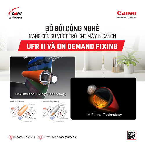 BỘ ĐÔI CÔNG NGHỆ MANG ĐẾN SỰ VƯỢT TRỘI CHO MÁY IN CANON: UFR II VÀ ON DEMAND FIXING