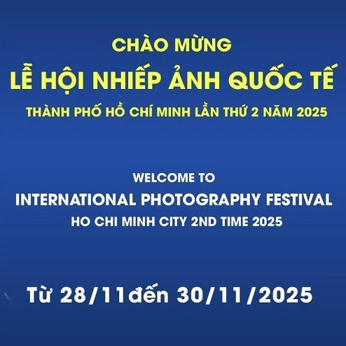 LỄ HỘI NHIẾP ẢNH QUỐC TẾ TP HỒ CHÍ MINH LẦN THỨ 2 2025: NHIẾP ẢNH KHÔNG BIÊN GIỚI – KẾT NỐI CÔNG NGHỆ SÁNG TẠO