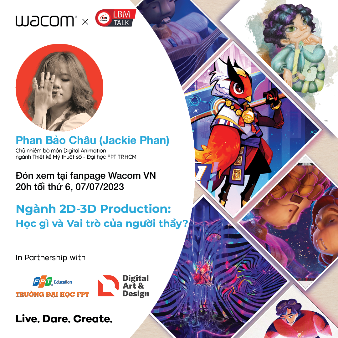 [NEWS] [LIVESTREAM] [LBMxWACOM] NGÀNH 2D – 3D PRODUCTION: HỌC GÌ VÀ VAI TRÒ CỦA NGƯỜI THẦY